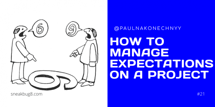 How to manage expectations on a project