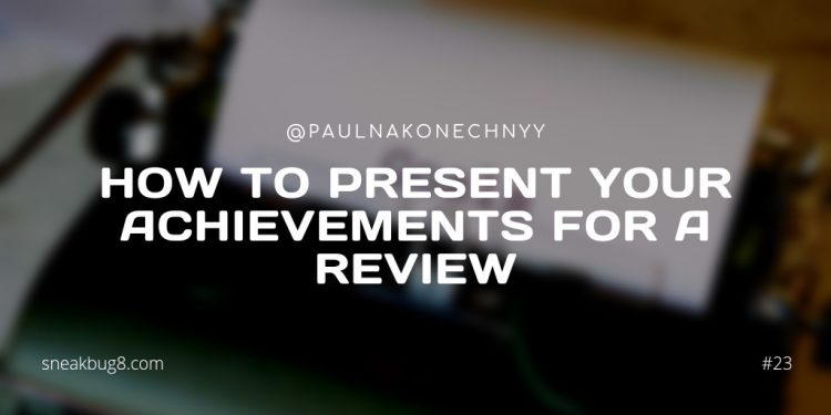 How to present your achievements for a review