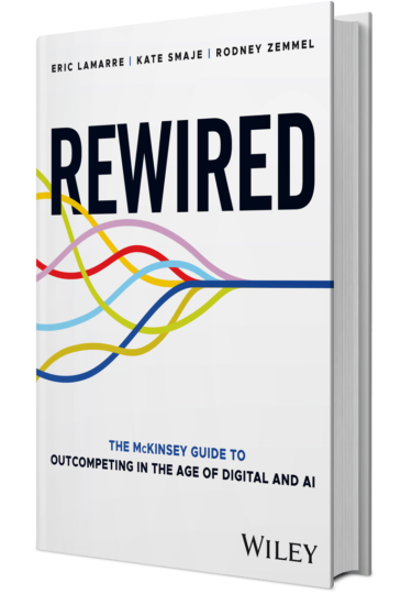 📚 Rewired. The McKinsey guide to outcompeting in the age of digital and AI