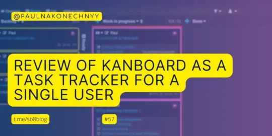 Review of Kanboard as a Task Tracker for a Single User