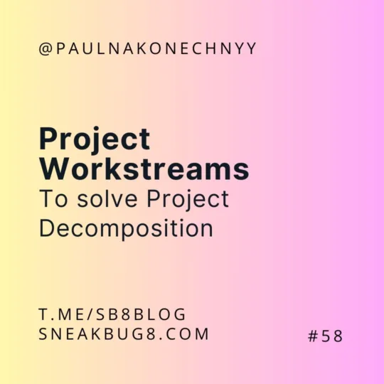 Use Workstreams to Solve Project team Decomposition