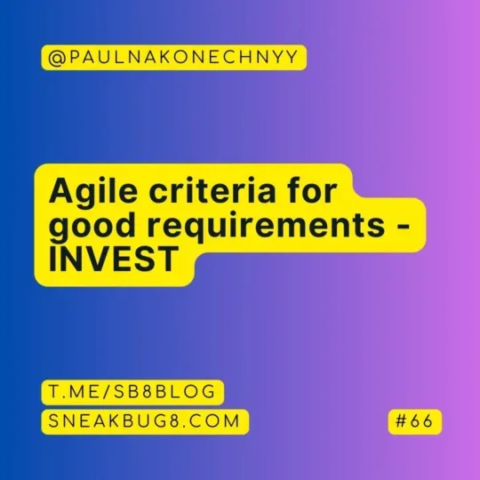 Agile criteria for good requirements – INVEST