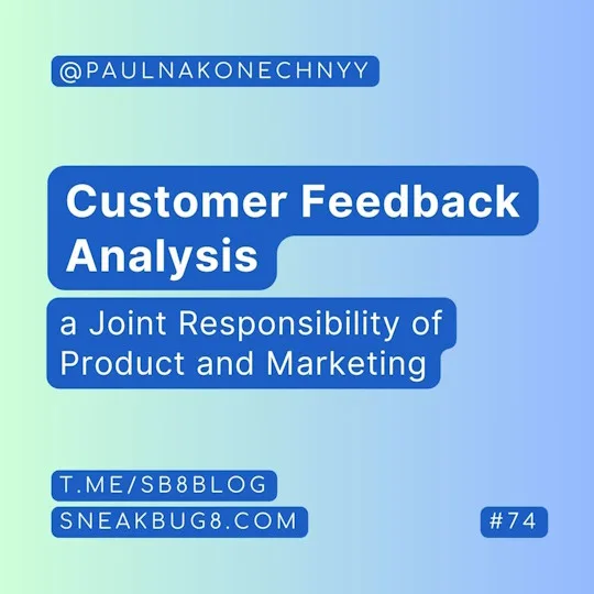 Customer Feedback Analysis: Joint Responsibility of Product and Marketing