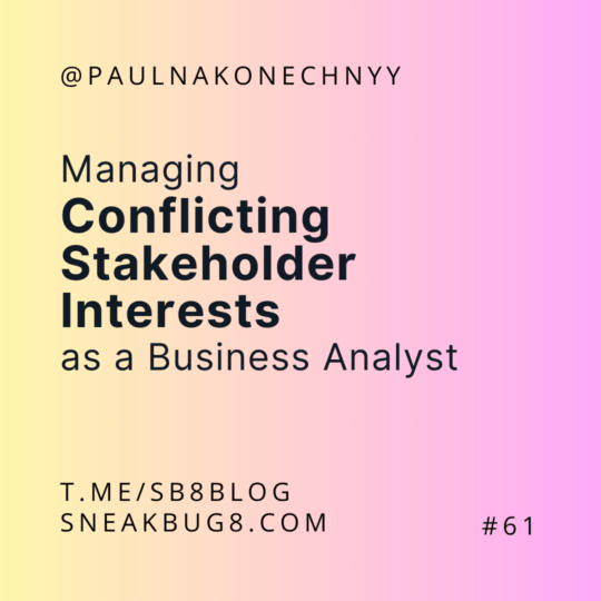 Managing Conflicting Stakeholder Interests as a Business Analyst